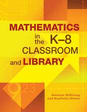 Mathematics in the K-8 Classroom and Library