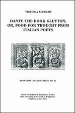 Dante the Book Glutton, Or, Food for Thought from Italian Poets