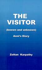 The Visitor - Known and Unknown