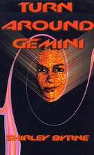 Turn Around, Gemini