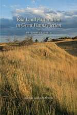 Bad Land Pastoralism in Great Plains Fiction