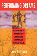 Performing Dreams: Discoveries of Immortality Among the Xavante of Central Brazil