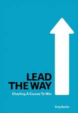 Lead the Way: Charting a Course to Win