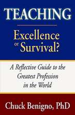 Teaching: Excellence or Survival