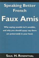 Speaking Better French: Faux Amis