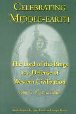 Celebrating Middle-Earth: The Lord of the Rings as a Defense of Western Civilization