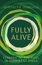 Fully Alive