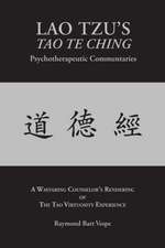 Lao Tzu's Tao Te Ching Psychotherapeutic Commentaries