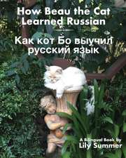 How Beau the Cat Learned Russian