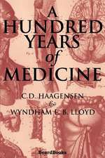 A Hundred Years of Medicine