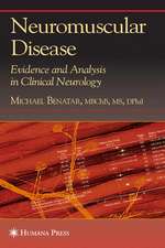 Neuromuscular Disease: Evidence and Analysis in Clinical Neurology