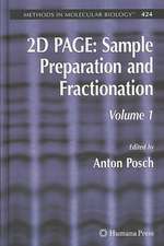 2D PAGE: Sample Preparation and Fractionation: Volume 1