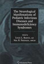 The Neurological Manifestations of Pediatric Infectious Diseases and Immunodeficiency Syndromes