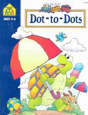 Zone, S: School Zone Dot-To-Dots Workbook