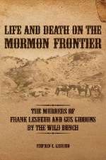 Life and Death on the Mormon Frontier