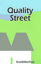 Quality Street: A Comedy