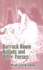 Barrack Room Ballads and Other Verses