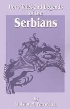 Hero Tales and Legends of the Serbians