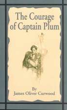 The Courage of Captain Plum