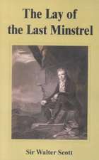 The Lay of the Last Minstrel