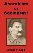 Anarchism or Socialism?