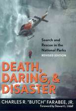 Death, Daring, and Disaster