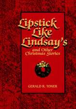 Lipstick Like Lindsay's and Other Christmas Stories