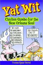 Yat Wit: Chicken Gumbo for the New Orleans Soul