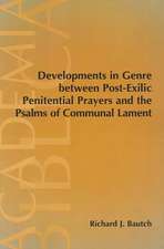 Developments in Genre Between Post-Exilic Penitential Prayers and the Psalms of Communal Lament: Integrating Archaeology in Biblical Studies Teaching Volume 8