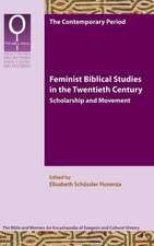 Feminist Biblical Studies in the Twentieth Century