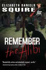 Remember the Alibi