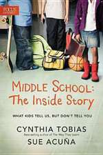 Middle School: What Kids Tell Us, But Don't Tell You