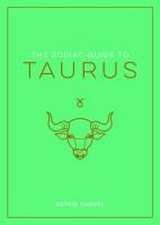 The Zodiac Guide to Taurus