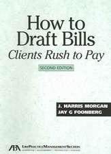 How to Draft Bills Clients Rush to Pay, 2nd Edition