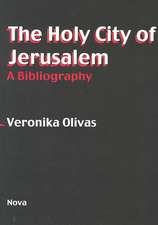 Olivas, V: Holy City of Jerusalem