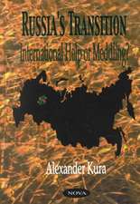 Russia's Transition: International Help or Meddling?