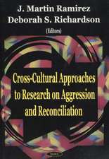 Cross-Cultural Approaches to Research on Aggression & Reconciliation