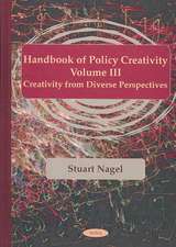 Handbook of Policy Creativity, Volume 3: Creativity From Diverse Perspectives