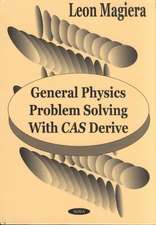 Magiera, L: General Physics Problem Solving with Cas Derive