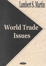 Martin, L: World Trade Issues