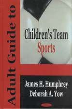 Adult Guide to Children's Team Sports