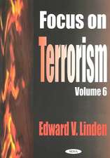 Focus on Terrorism, Volume 6