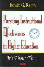 Pursuing Instructional Effectiveness in Higher Education: It's About Time!