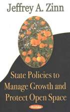 State Policies to Manage Growth & Protect Open Space