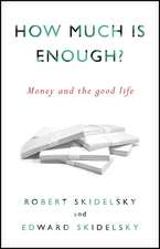 How Much Is Enough?: Money and the Good Life