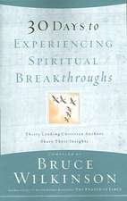 30 Days to Experiencing Spiritual Breakthroughs