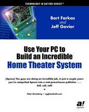 Use Your PC to Build an Incredible Home Theater System