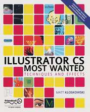 Illustrator CS Most Wanted: Techniques and Effects