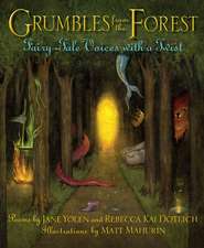 Grumbles from the Forest: Fairy-Tale Voices with a Twist