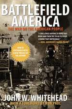 Battlefield America: The War On The American People